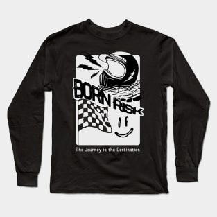 born risk Long Sleeve T-Shirt